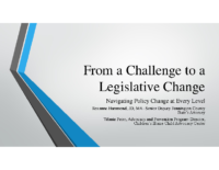 Slides: From a Challenge to a Legislative Change: Navigating Policy at Every Level