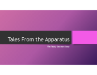 Slides: Tales From the Apparatus