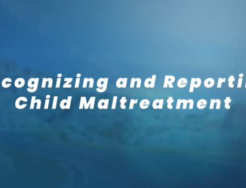 Recognizing & Reporting Child Maltreatment