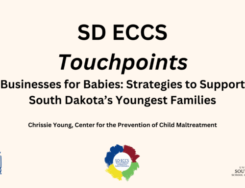 SD ECCS Touchpoints: Businesses for Babies: Strategies to Support South Dakota’s Youngest Families