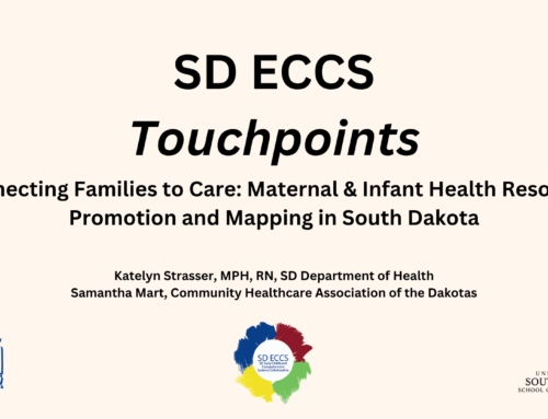 Connecting Families to Care: Maternal & Infant Health Resource Promotion and Mapping in South Dakota